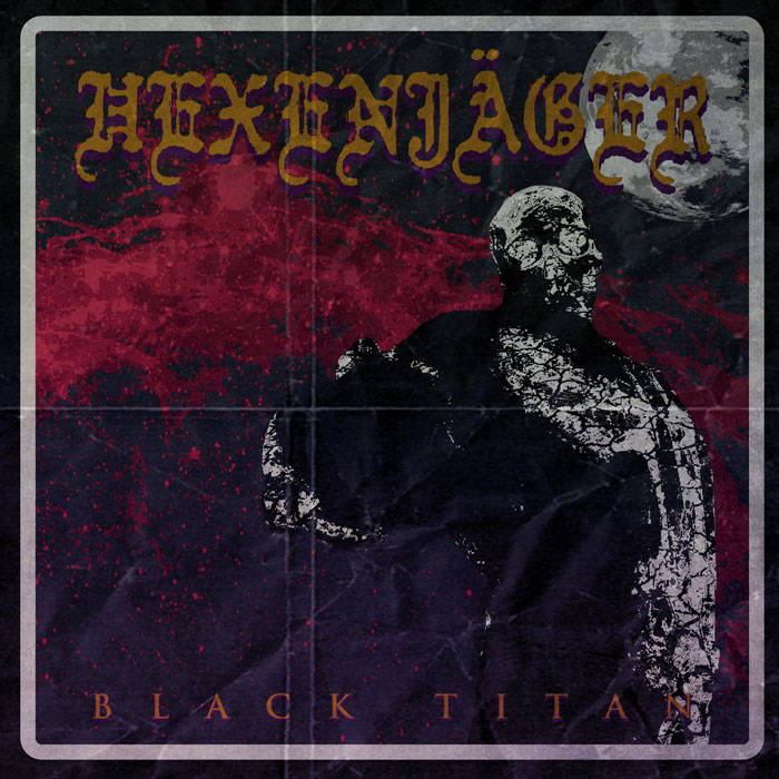 Hexenjager - Black Titan