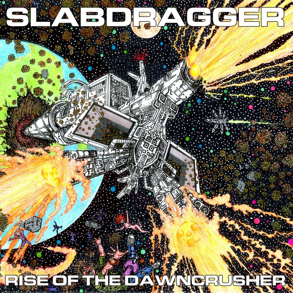 Slabdragger - Rise of the Dawncrusher